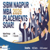 SIBM Nagpur Releases Interim Placement Report for MBA 2026 Batch; Highest Package at ₹24.9 LPA